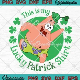 This Is My Lucky Patrick Shirt SVG - Patrick Star St. Patrick's Day SVG PNG, Cricut File