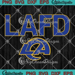 LAFD Los Angeles Rams Football SVG - Los Angeles Fire Department SVG PNG, Cricut File