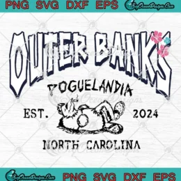 Outer Banks Poguelandia SVG - North Carolina Est 2024 SVG PNG, Cricut File