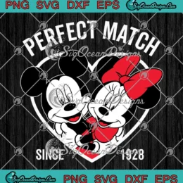 Perfect Match Since 1928 SVG - Disney Mickey And Minnie Valentine's Day SVG PNG, Cricut File