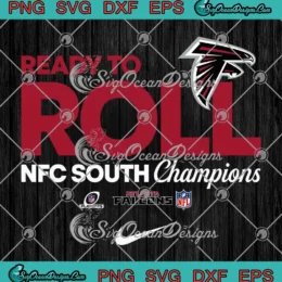 Ready To Roll Atlanta Falcons SVG - NFC South Champions 2024 SVG PNG, Cricut File