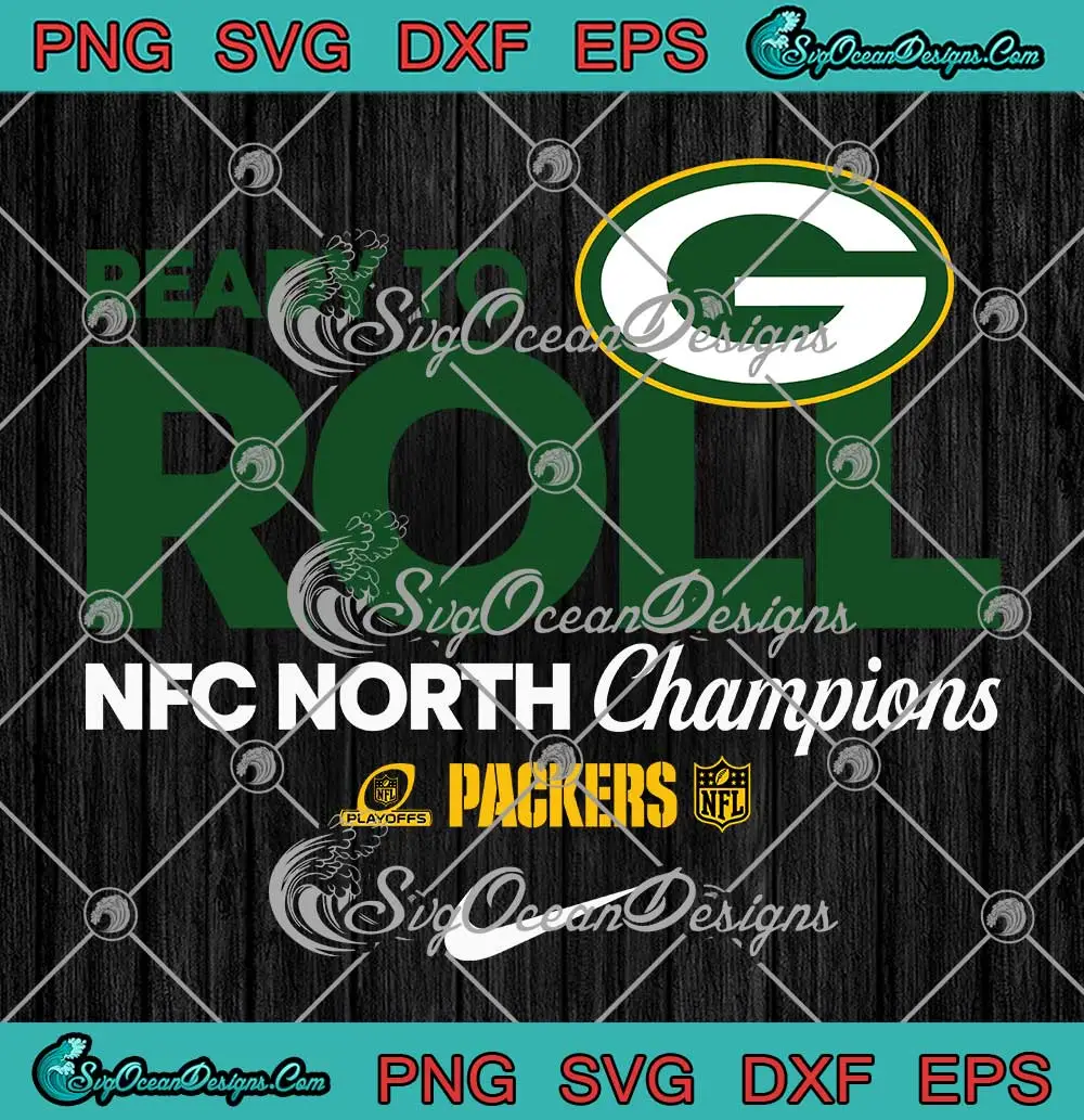 Ready To Roll Green Bay Packers Svg - Nfc North Champions Svg Png 