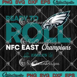 Ready To Roll Philadelphia Eagles SVG - NFC East Champions SVG PNG, Cricut File
