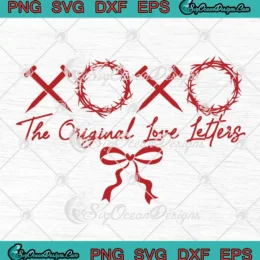 Valentine's Day Coquette Bow SVG - XOXO The Original Love Letters SVG PNG, Cricut File