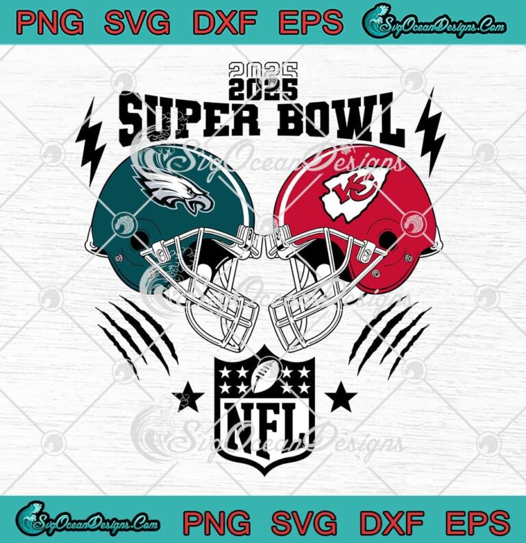 2025 NFL Super Bowl SVG Philadelphia Eagles Vs Kansas City Chiefs SVG