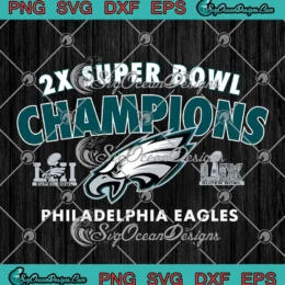 2X Super Bowl Champions SVG - Philadelphia Eagles Championship SVG PNG, Cricut File