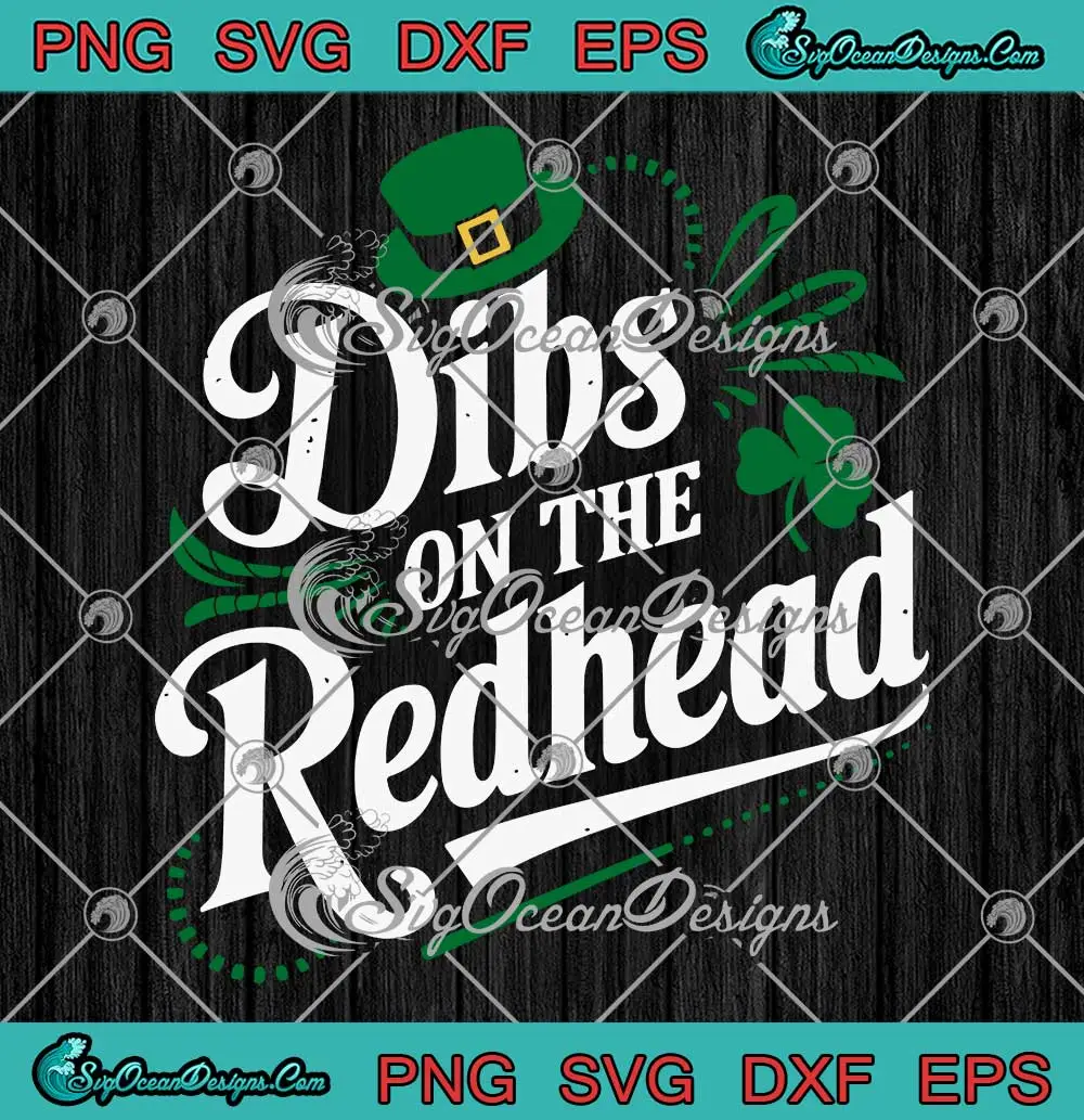 Dibs-On-the-Redhead-Funny-SVG---St.-Patrick's-Day-SVG-PNG,-Cricut-File Dibs On the Redhead Funny SVG - St. Patrick's Day SVG PNG, Cricut File