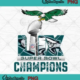 Eagles Win Super Bowl LIX PNG - Philadelphia Eagles Champions PNG Clipart, Digital Download