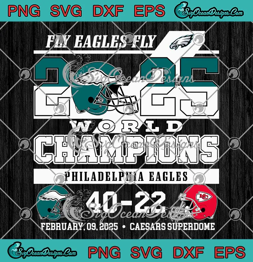 Fly Eagles Fly Eagles Vs Chiefs SVG - 2025 World Champions Helmets SVG ...