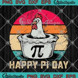 Happy Pi Day Chicken Pot SVG - Funny Pi Day Math Teacher SVG PNG, Cricut File