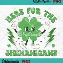 Here For The Shenanigans Retro PNG - Happy St. Patrick's Day PNG Clipart, Digital Download