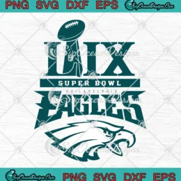 NFL Eagles Super Bowl LIX SVG - Philadelphia Eagles Champions 2025 SVG PNG, Cricut File