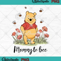 Pooh Bear Mommy To Bee PNG - Cute Mother's Day Gift PNG Clipart, Digital Download