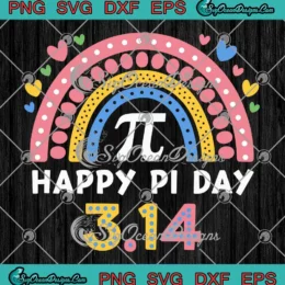 Rainbow Happy Pi Day 3.14 SVG - Math Teacher Pi Day Gift SVG PNG, Cricut File