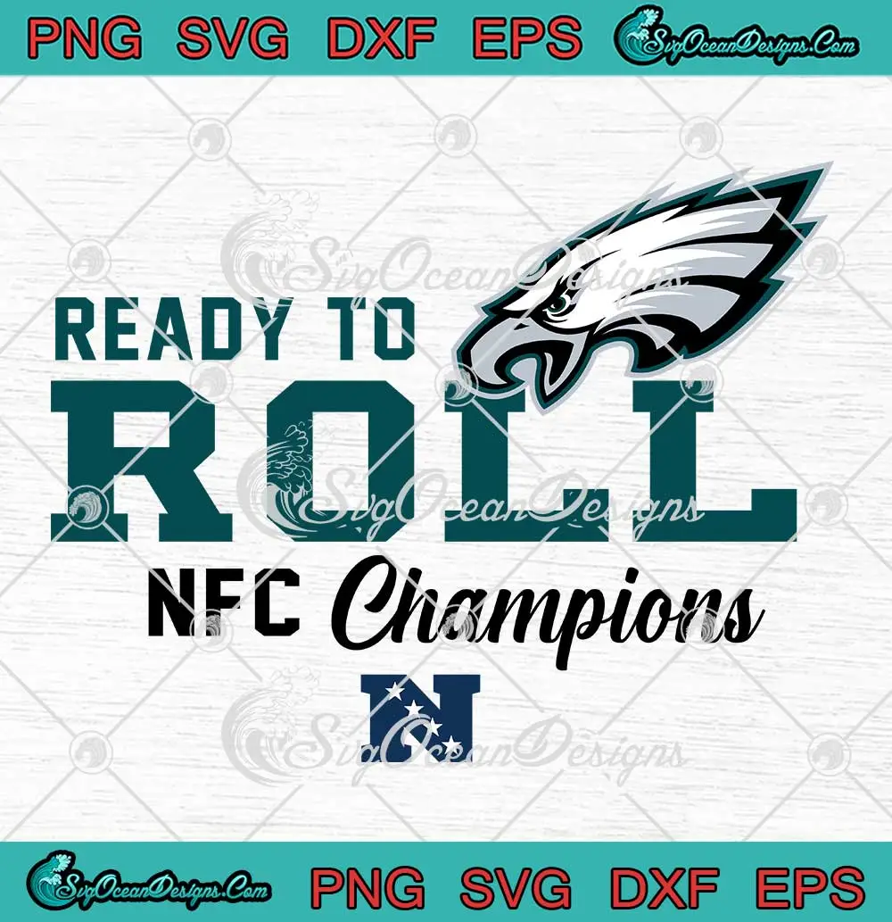 Ready-To-Roll-NFC-Champions-SVG---Philadelphia-Eagles-Super-Bowl-LIX-SVG-PNG,-Cricut-File Ready To Roll NFC Champions SVG - Philadelphia Eagles Super Bowl LIX SVG PNG, Cricut File
