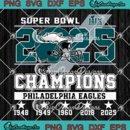 Super Bowl LIX 2025 Champions SVG - Philadelphia Eagles Championship SVG PNG, Cricut File