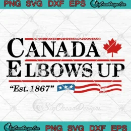Canada Elbows Up Est 1867 SVG - Vintage Canada Maple Leaf SVG PNG, Cricut File