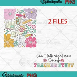 Can't Talk Right Now Doing PNG - Teacher Stuff Retro PNG - Teacher Quote PNG Clipart, Digital Download