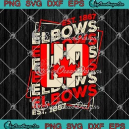 Elbows Up Canada Est. 1867 SVG - Canadian Pride Maple Leaf SVG PNG, Cricut File