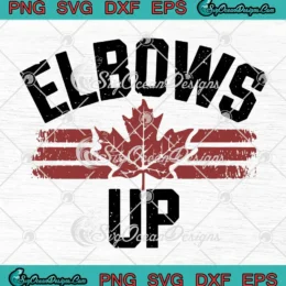 Elbows Up Canada Maple Leaf SVG - Retro Canadian Strong SVG PNG, Cricut File