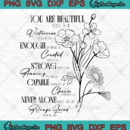 You Are Beautiful Victorious SVG - Enough Created Strong SVG - Christian Bible Verse SVG PNG, Cricut File