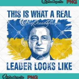 Zelensky Comfort Ukraine PNG - This Is What A Real Leader Looks Like PNG Clipart, Digital Download