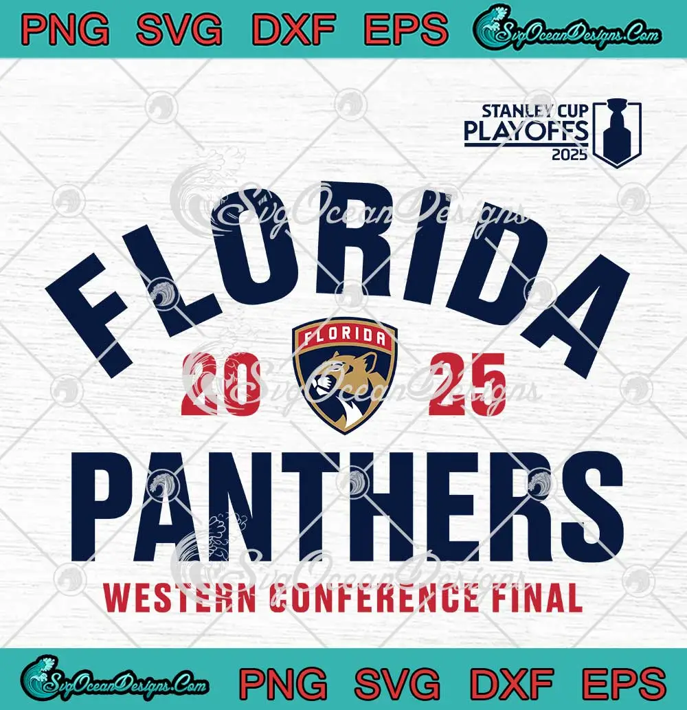 Florida-Panthers-2025-SVG---Stanley-Cup-Playoffs-SVG---Western-Conference-Final-SVG-PNG,-Cricut-File Florida Panthers 2025 SVG - Stanley Cup Playoffs SVG - Western Conference Final SVG PNG, Cricut File