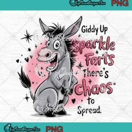 Giddy Up Sparkle Farts PNG - There's Chaos To Spread PNG - Funny Donkey PNG Clipart, Digital Download