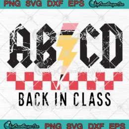 ABCD Back In Class Teacher SVG - Back To School Retro SVG PNG, Cricut File