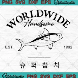 Worldwide Handsome Est 1992 SVG - Jin Super Tuna Korea Tuna Fish SVG PNG, Cricut File