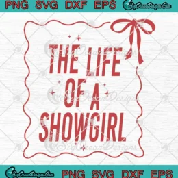 Coquette The Life Of A Showgirl SVG - Taylor Swift TS12 Album SVG PNG, Cricut File