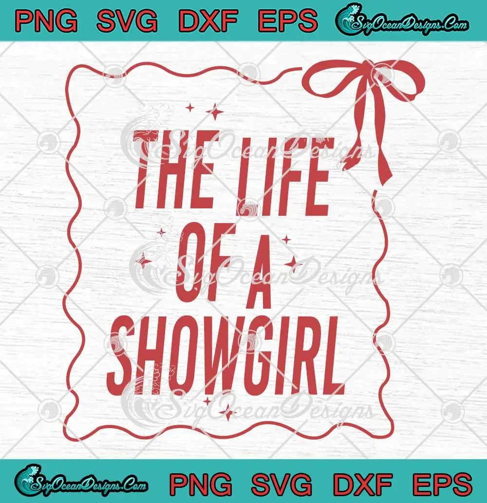 Coquette-The-Life-Of-A-Showgirl-SVG---Taylor-Swift-TS12-Album-SVG-PNG,-Cricut-File Coquette The Life Of A Showgirl SVG - Taylor Swift TS12 Album SVG PNG, Cricut File