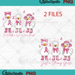 Just A Strong Goose PNG - Breast Cancer Awareness PNG Clipart, Digital Download