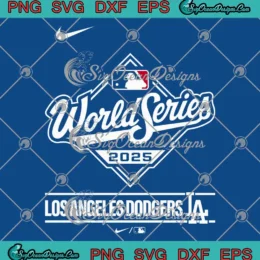 Nike Los Angeles Dodgers SVG - World Series 2025 Participant SVG PNG, Cricut File