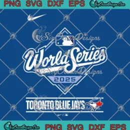Toronto Blue Jays Nike 2025 SVG - World Series 2025 Participant SVG PNG, Cricut File