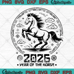 2026 Year Of The Horse SVG - Chinese New Year SVG PNG, Cricut File