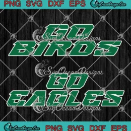 Go Birds Go Eagles Retro SVG - Philadelphia Eagles Football SVG PNG, Cricut File