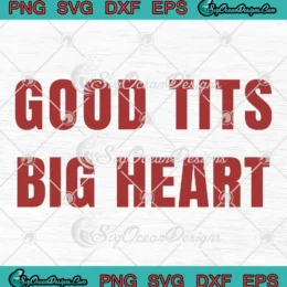 Good Tits Big Heart SVG - Reneé Rapp Graphic SVG PNG, Cricut File