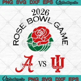 Rose Bowl Game 2026 SVG - Alabama Crimson Tide Vs Indiana Hoosiers SVG PNG, Cricut File