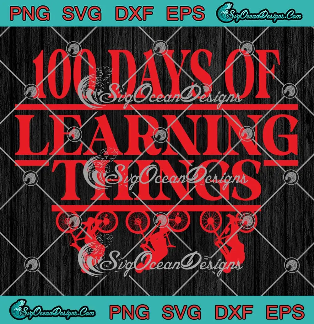 100-Days-Of-Learning-Things-SVG---100-Days-Of-School-Things-SVG---Stranger-Things-SVG-PNG,-Cricut-File 100 Days Of Learning Things SVG - 100 Days Of School Things SVG - Stranger Things SVG PNG, Cricut File