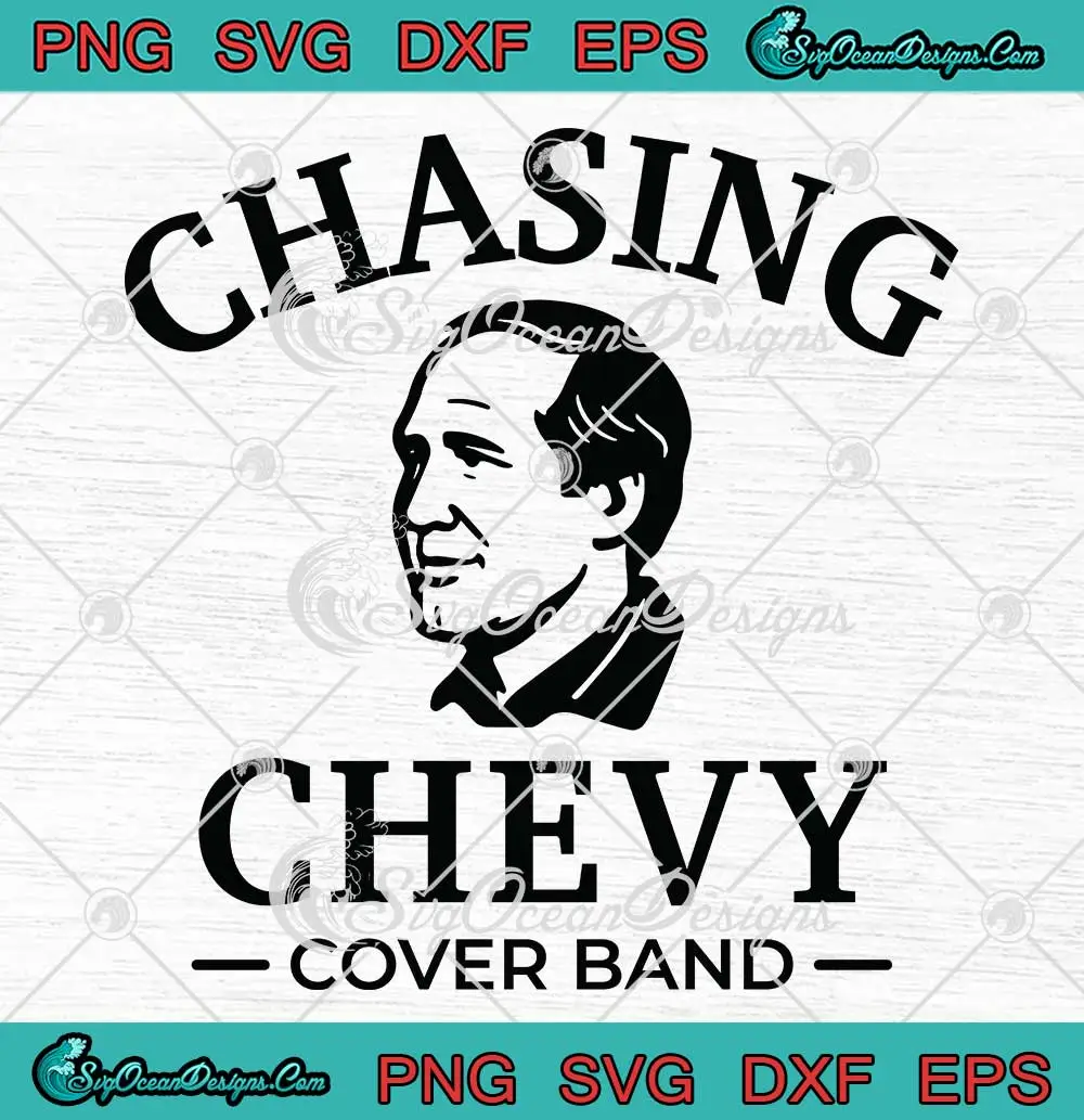 Chasing-Chevy-Cover-Band-SVG---Chasing-Chevy-Band-SVG-PNG,-Cricut-File Chasing Chevy Cover Band SVG - Chasing Chevy Band SVG PNG, Cricut File