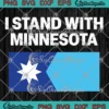 I Stand With Minnesota SVG - Minnesota Strong 2026 SVG PNG, Cricut File
