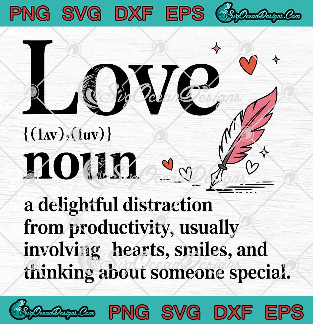 Love-Noun-Definition-SVG---Cute-Valentine's-Day-Gift-SVG-PNG,-Cricut-File Love Noun Definition SVG - Cute Valentine's Day Gift SVG PNG, Cricut File