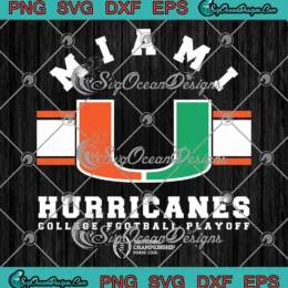 Miami Hurricanes 2026 SVG - College Football Playoff National Championship SVG PNG, Cricut File