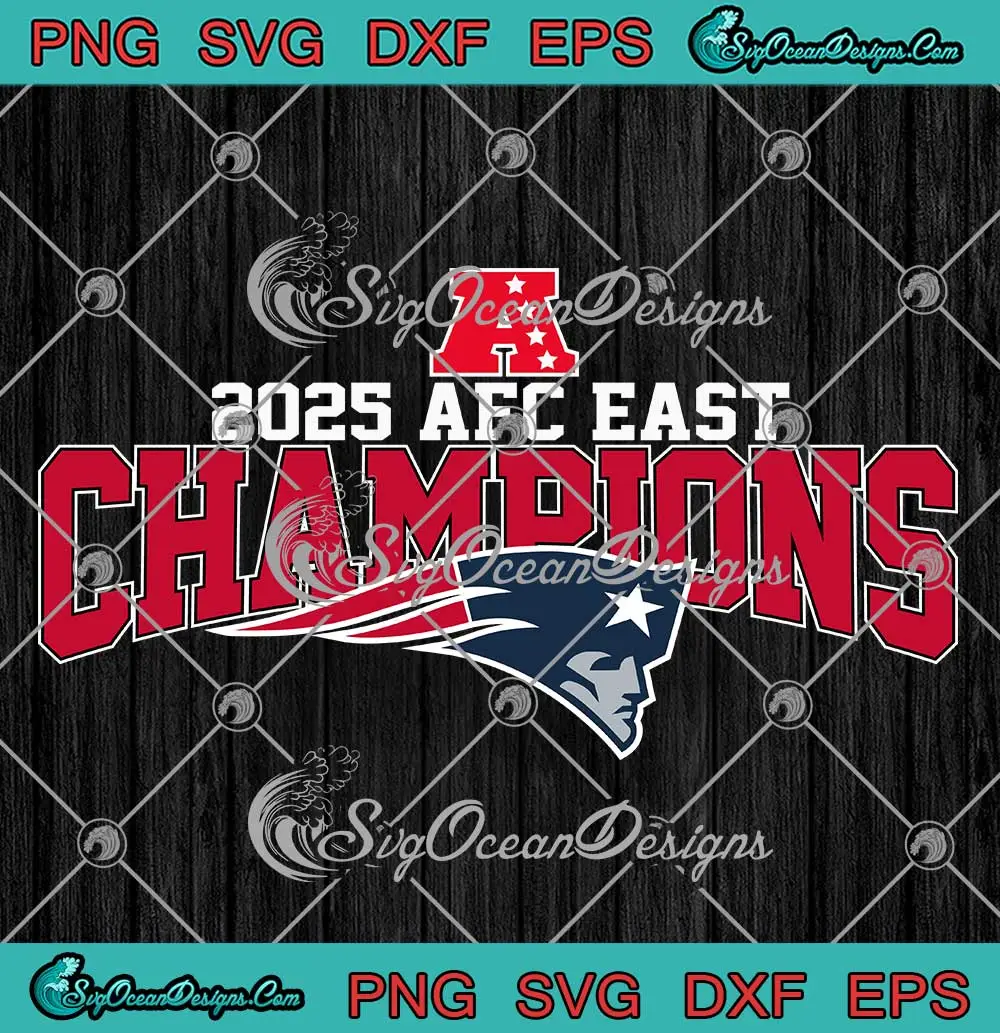 New-England-Patriots-Championship-SVG---2025-AFC-East-Champions-SVG-PNG,-Cricut-File New England Patriots Championship SVG - 2025 AFC East Champions SVG PNG, Cricut File