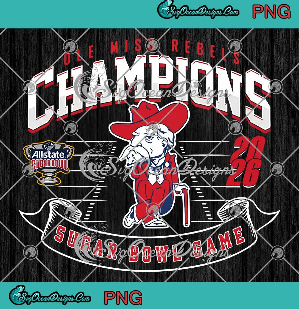 Ole-Miss-Rebels-Champions-PNG---Sugar-Bowl-Game-2026-PNG-Clipart,-Digital-Download Ole Miss Rebels Champions PNG - Sugar Bowl Game 2026 PNG Clipart, Digital Download