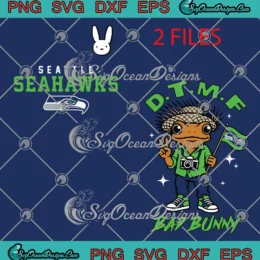 Seattle Seahawks DTMF Bad Bunny SVG - Super Bowl LX SVG - Benito Bowl 2026 SVG PNG, Cricut File