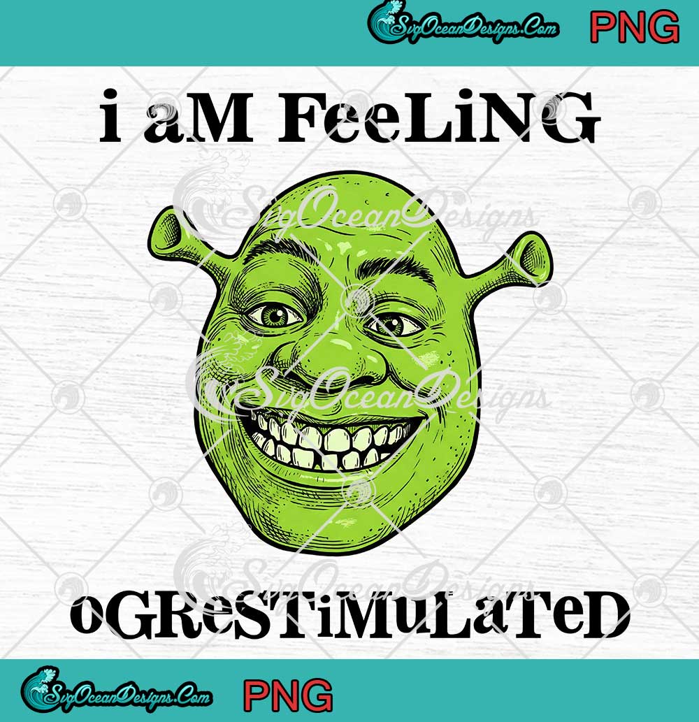 Shrek-I-Am-Feeling-Ogrestimulated-PNG---Disney-Shrek-Face-Meme-PNG-Clipart,-Digital-Download Shrek I Am Feeling Ogrestimulated PNG - Disney Shrek Face Meme PNG Clipart, Digital Download