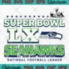 Super Bowl LX Seahawks SVG - National Football League SVG - Seattle Seahawks LX SVG PNG, Cricut File