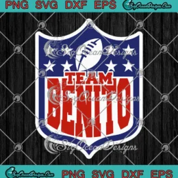 Team Benito NFL Football Bad Bunny SVG - Super Bowl Halftime Show SVG PNG, Cricut File